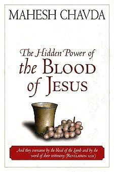 The Hidden Power of the Blood of Jesus