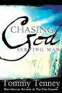 Chasing God, Serving Man