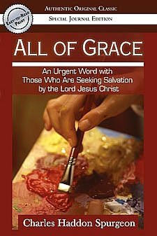 All of Grace: An Earnest Word with Those Who Are Seeking Salvation by the Lord Jesus Christ