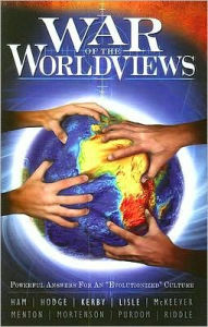 Title: War of the Worldviews, Author: Ken Ham