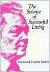 Title: The Science of Successful Living, Author: Raymond Charles Barker