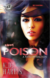 Title: Poison 2: A Fatal Attraction, Author: KD Harris