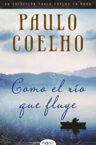 Title: Como el río que fluye / Like the Flowing River, Author: Paulo Coelho