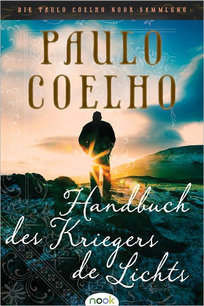 Handbuch Des Kriegers Des Lichts By Paulo Coelho | EBook | Barnes & Noble®