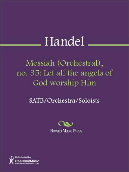 Messiah (Orchestral), no. 35: Let all the angels of God worship Him