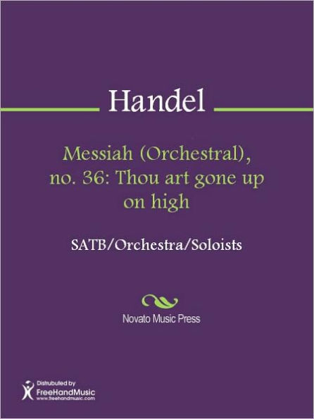 Messiah (Orchestral), no. 36: Thou art gone up on high