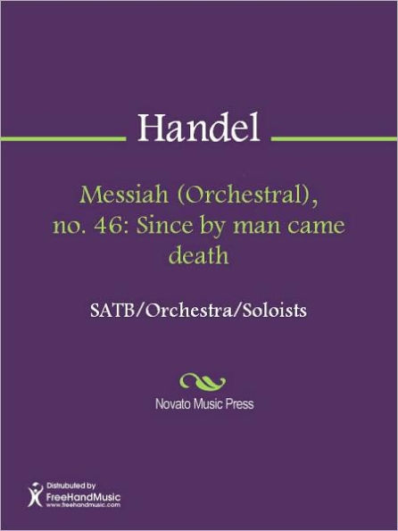 Messiah (Orchestral), no. 46: Since by man came death