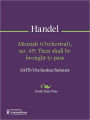 Messiah (Orchestral), no. 49: Then shall be brought to pass