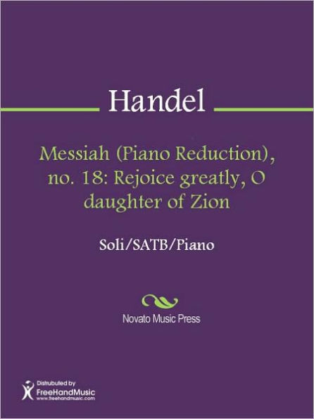 Messiah (Piano Reduction), no. 18: Rejoice greatly, O daughter of Zion