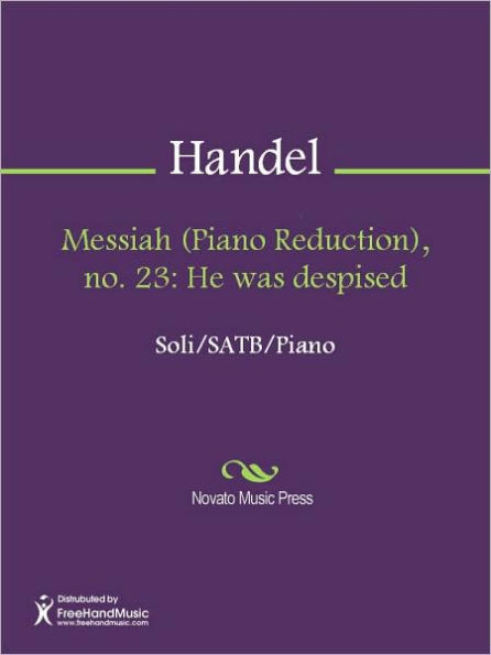 Messiah (Piano Reduction), no. 23: He was despised