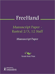Title: Manuscript Paper - Rastral 2/3, 12 Staff, Author: FreeHand