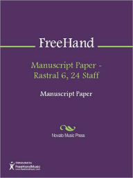 Title: Manuscript Paper - Rastral 6, 24 Staff, Author: FreeHand