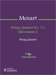 Title: String Quartet No. 11, Movement 2, Author: Wolfgang Amadeus Mozart