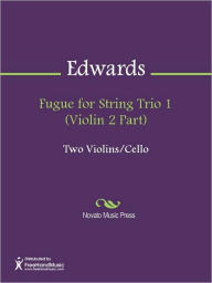 Fugue for String Trio 1 (Violin 2 Part)