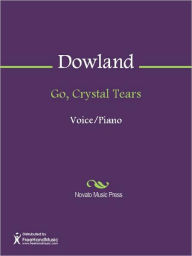 Title: Go, Crystal Tears, Author: John Dowland