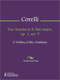 Title: Trio Sonata in B-flat major, op. 1, no. 5, Author: Arcangelo Corelli
