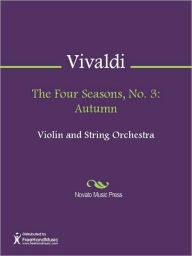 Title: The Four Seasons, No. 3: Autumn, Author: Antonio Vivaldi