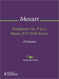 Title: Symphony No. 9 in C Major, K73 (Full Score), Author: Wolfgang Amadeus Mozart