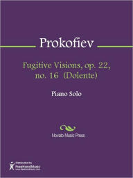 Title: Fugitive Visions, op. 22, no. 16 (Dolente), Author: Sergei Prokofiev