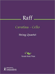 Title: Cavatina - Cello, Author: Joseph Joachim Raff