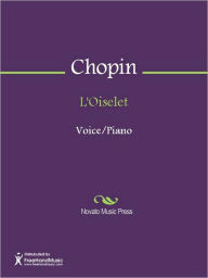 Title: L'Oiselet, Author: Frederic Chopin