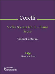 Title: Violin Sonata No. 2 - Piano Score, Author: Arcangelo Corelli