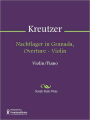 Nachtlager in Granada, Overture - Violin
