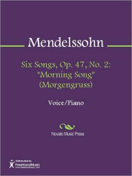 Title: Six Songs, Op. 47, No. 2: 