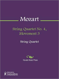 Title: String Quartet No. 4, Movement 3, Author: Wolfgang Amadeus Mozart