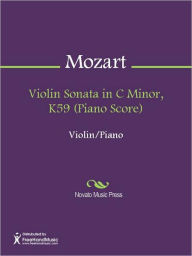 Title: Violin Sonata in C Minor, K59 (Piano Score), Author: Wolfgang Amadeus Mozart