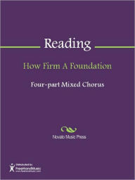Title: How Firm A Foundation, Author: John Reading