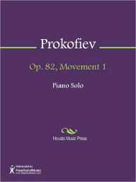 Title: Op. 82, Movement 1, Author: Sergei Prokofiev