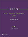 Silver Threads Among the Gold