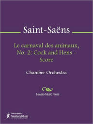 Le carnaval des animaux, No. 2: Cock and Hens - Score