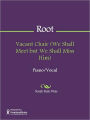 Vacant Chair (We Shall Meet but We Shall Miss Him)