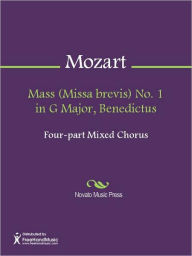 Title: Mass (Missa brevis) No. 1 in G Major, Benedictus, Author: Wolfgang Amadeus Mozart