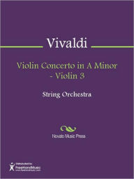 Title: Violin Concerto in A Minor - Violin 3, Author: Antonio Vivaldi