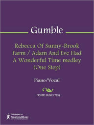 Title: Rebecca Of Sunny-Brook Farm / Adam And Eve Had A Wonderful Time medley (One Step), Author: Albert Gumble