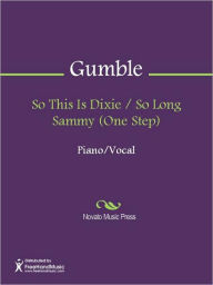 Title: So This Is Dixie / So Long Sammy (One Step), Author: Albert Gumble