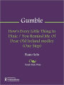 How's Every Little Thing In Dixie / You Remind Me Of Dear Old Ireland medley (One Step)