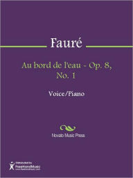 Au bord de l'eau - Op. 8, No. 1