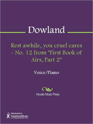 Rest awhile, you cruel cares - No. 12 from