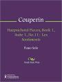 Harpsichord Pieces, Book 1, Suite 1, No.11: Les Sentiments