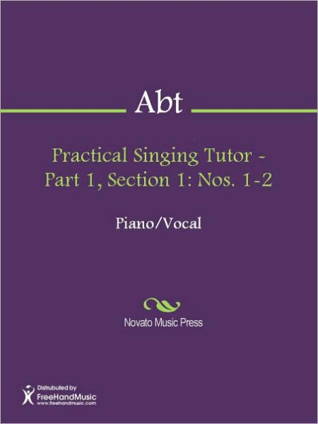 Practical Singing Tutor - Part 1, Section 1: Nos. 1-2