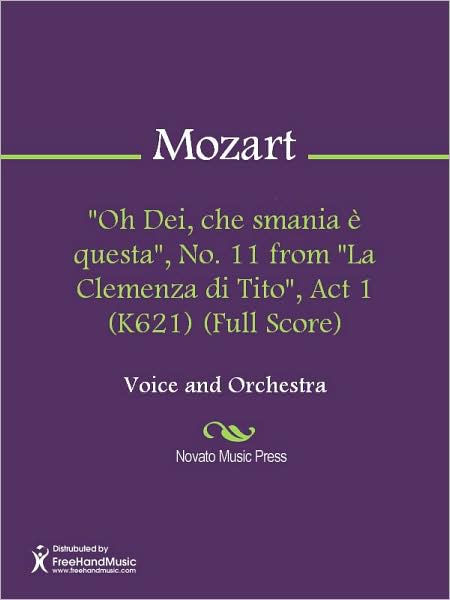 Oh Dei Che Smania E Questa No 11 From La Clemenza Di Tito Act 1 K621 Full Score By Wolfgang Amadeus Mozart Nook Book Ebook Barnes Noble