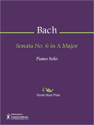 Title: Sonata No. 6 in A Major, Author: Carl Philipp Emanuel Bach