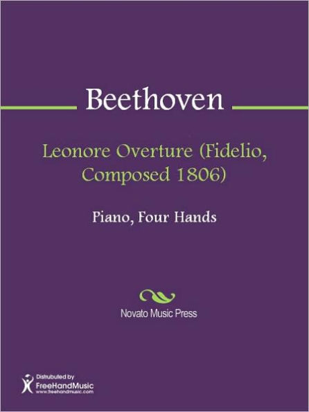 Leonore Overture (Fidelio, Composed 1806)