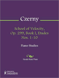 Title: School of Velocity, Op. 299, Book I, Etudes Nos. 1-10, Author: Carl Czerny