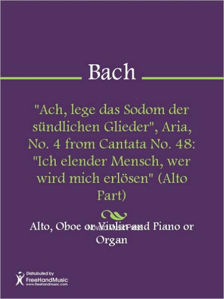Ach, lege das Sodom der sundlichen Glieder, Aria, No. 4 from Cantata No. 48: Ich elender Mensch, wer wird mich erlosen (Alto Part)