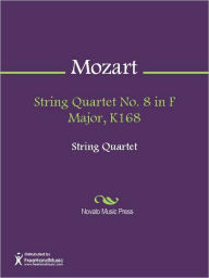 Title: String Quartet No. 8 in F Major, K168, Author: Wolfgang Amadeus Mozart